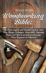 Woodworking Bible - BROWN,  Woody - 9781801741934