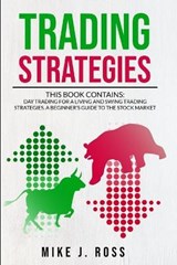 Trading Strategies - ROSS,  Mike J - 9781801762229