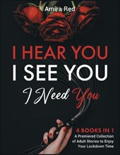 I Hear You, I See You, I Need You [4 Books in 1]