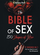 The Bible of Sex 150 Shapes of Her [11 books in 1]