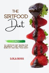 The Sirtfood Diet Lunch Recipe Book