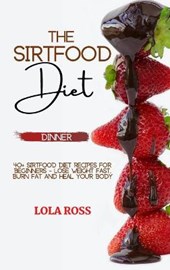 The Sirtfood Diet Dinner Recipe Book