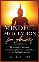 Mindful meditation for anxiety - COOPER,  Ashley - 9781801915939