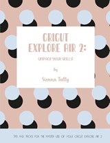 Cricut Explore Air 2 - Sienna Tally - 9781801925020
