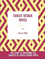Cricut Design Space Vol.2 - Sienna Tally - 9781801925341
