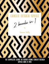 Cricut Design Space 2 Books in 1 - Sienna Tally - 9781801925365