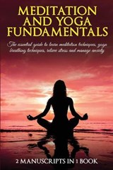 Meditation and yoga fundamentals - REYNOLDS,  Mark Gabriel - 9781801927468