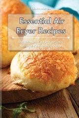 Essential Air Fryer Recipes - LINDA MARTIN,  Martin - 9781801931601