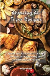 Amazing Air Fryer Recipes