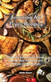 Amazing Air Fryer Recipes
