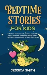 Bedtime Stories For Kids - SMITH,  Jessica - 9781801944359