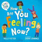 How Are You Feeling Now? - Molly Potter - 9781801994415