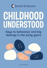 Childhood Understood - Sarah Emerson - 9781801998864