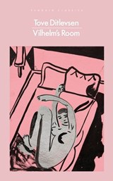 Vilhelm's Room - Tove Ditlevsen - 9781802062168