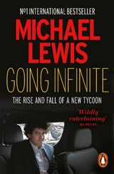 Going Infinite - Michael Lewis - 9781802063516