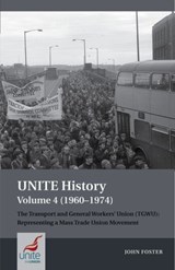 UNITE History Volume 4 (1960-1974) - John Foster - 9781802077032