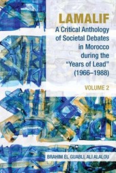 Lamalif: A Critical Anthology of Societal Debates in Morocco during the "Years of Lead" (1966-1988)