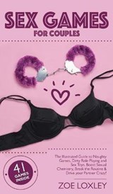 Sex Games for Couples - Zoe Loxley - 9781802087048