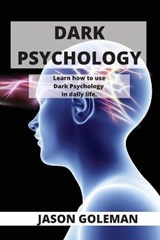 Dark Psychology - GOLEMAN,  Jason - 9781802100075