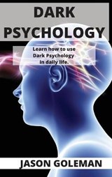 Dark Psychology - GOLEMAN,  Jason - 9781802100099