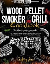 Wood Pellet Smoker Grill - STONE,  Bob - 9781802100198
