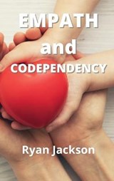 Empath and Codependency - JACKSON,  Ryan - 9781802101225
