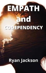 Empath and Codependency - JACKSON,  Ryan - 9781802101263