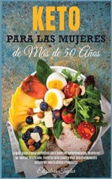 Keto Para Las Mujeres de Más de 50 Años - TAYLOR,  Elizabeth - 9781802126211