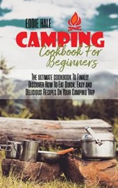 Camping Cookbook For Beginners