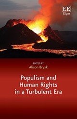 Populism and Human Rights in a Turbulent Era - Alison Brysk - 9781802209532