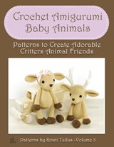 Crochet Amigurumi Baby Animals - Kristi Tullus - 9781802210057