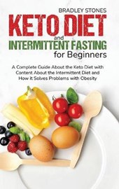Keto Diet and Intermittent Fasting for Beginners