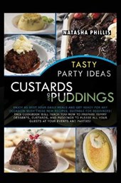 Tasty Party Ideas for custards and puddings
