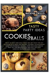 Tasty Party Ideas for Cookies Bars and Balls