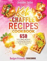 Keto Chaffle Recipes Cookbook - TAYLOR,  Jennifer - 9781802231779