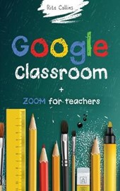 Google Classroom + Zoom for Teachers