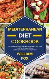 Mediterranean Diet Cookbook - FOX,  William - 9781802324105