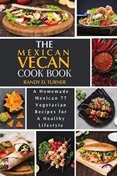 The Mexican Vegan Cookbook