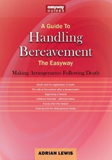 A Guide to Handling Bereavement - Adrian Lewis - 9781802361223