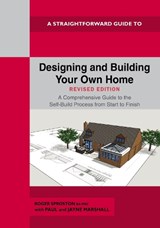 Designing and Building Your Own Home - Revised Edition 2024 - Roger Sproston ; Paul Marshall ; Jayne Marshall - 9781802363517