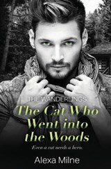 The Cat Who Went into the Woods - Alexa Milne - 9781802502589