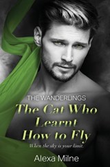 The Cat Who Learnt How to Fly - Alexa Milne - 9781802503951