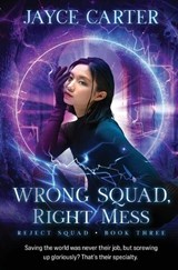 Wrong Squad, Right Mess - Jayce Carter - 9781802504118