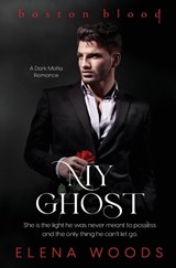 My Ghost - Elena Woods - 9781802504149