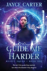 Guide Me Harder - Jayce Carter - 9781802506211