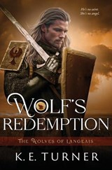 Wolf's Redemption - K E Turner - 9781802507072
