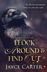 Flock Around and Find Out - Jayce Carter - 9781802507218