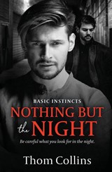 Nothing But the Night - Thom Collins - 9781802507249