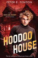 Hoodoo House - Peter E. Fenton - 9781802507324