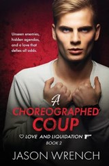 A Choreographed Coup - Jason Wrench - 9781802507577